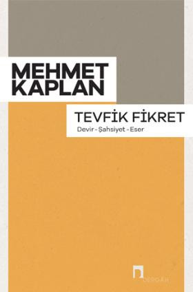 Tevfik Fikret –Devir-Şahsiyet-Eser–